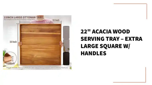 22" Acacia Wood Serving Tray – Extra Large Square w/ Handles by@Outfy